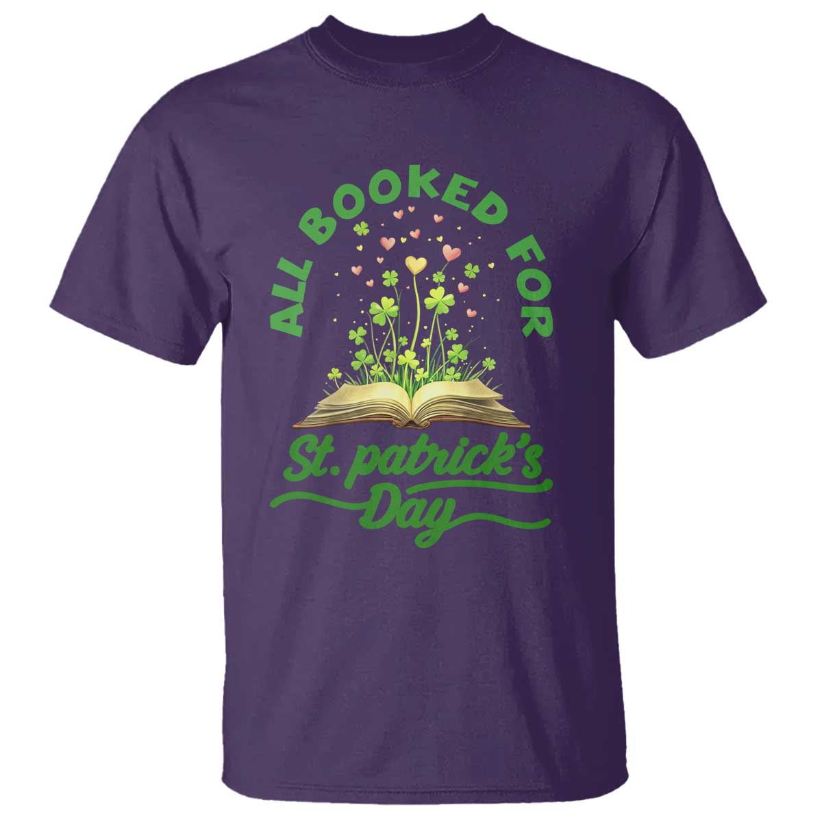 All Booked For St Patricks Day T Shirt Irish Reader Gift