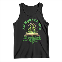 All Booked For St Patricks Day Tank Top Irish Reader Gift