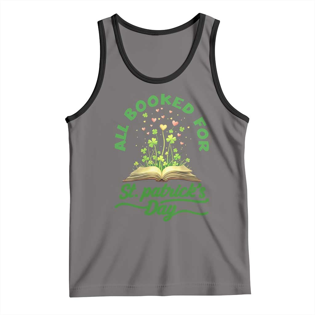 All Booked For St Patricks Day Tank Top Irish Reader Gift