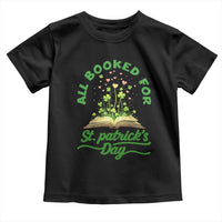 All Booked For St Patricks Day Toddler T Shirt Irish Reader Gift