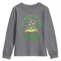 All Booked For St Patricks Day Youth Sweatshirt Irish Reader Gift