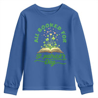 All Booked For St Patricks Day Youth Sweatshirt Irish Reader Gift