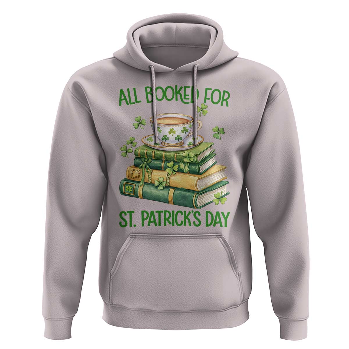 All Booked For St Patricks Day Hoodie Gift For Book Lovers