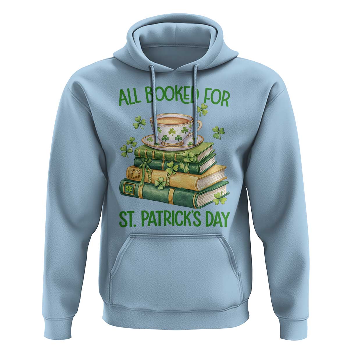 All Booked For St Patricks Day Hoodie Gift For Book Lovers