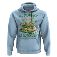 All Booked For St Patricks Day Hoodie Gift For Book Lovers