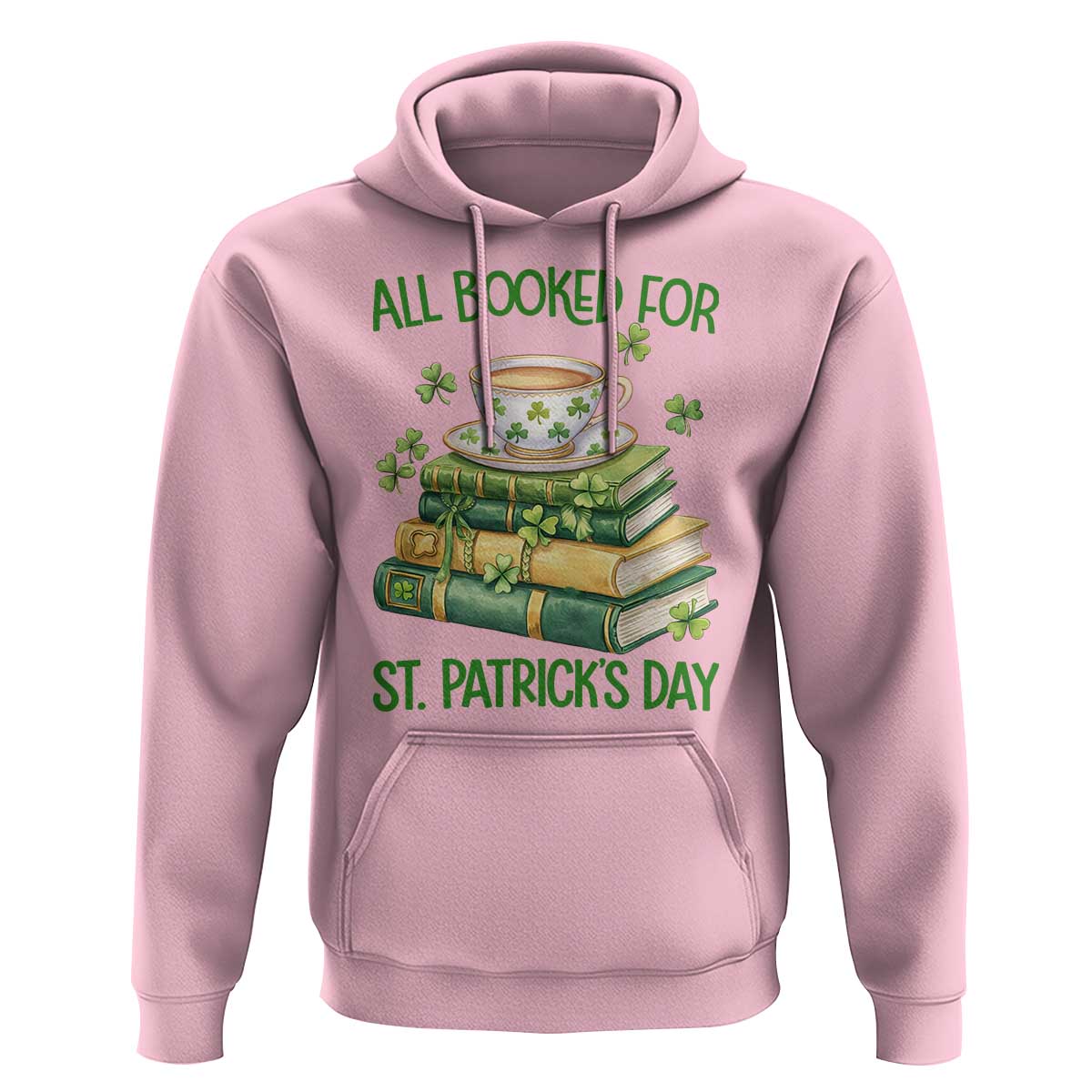 All Booked For St Patricks Day Hoodie Gift For Book Lovers
