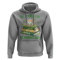 All Booked For St Patricks Day Hoodie Gift For Book Lovers