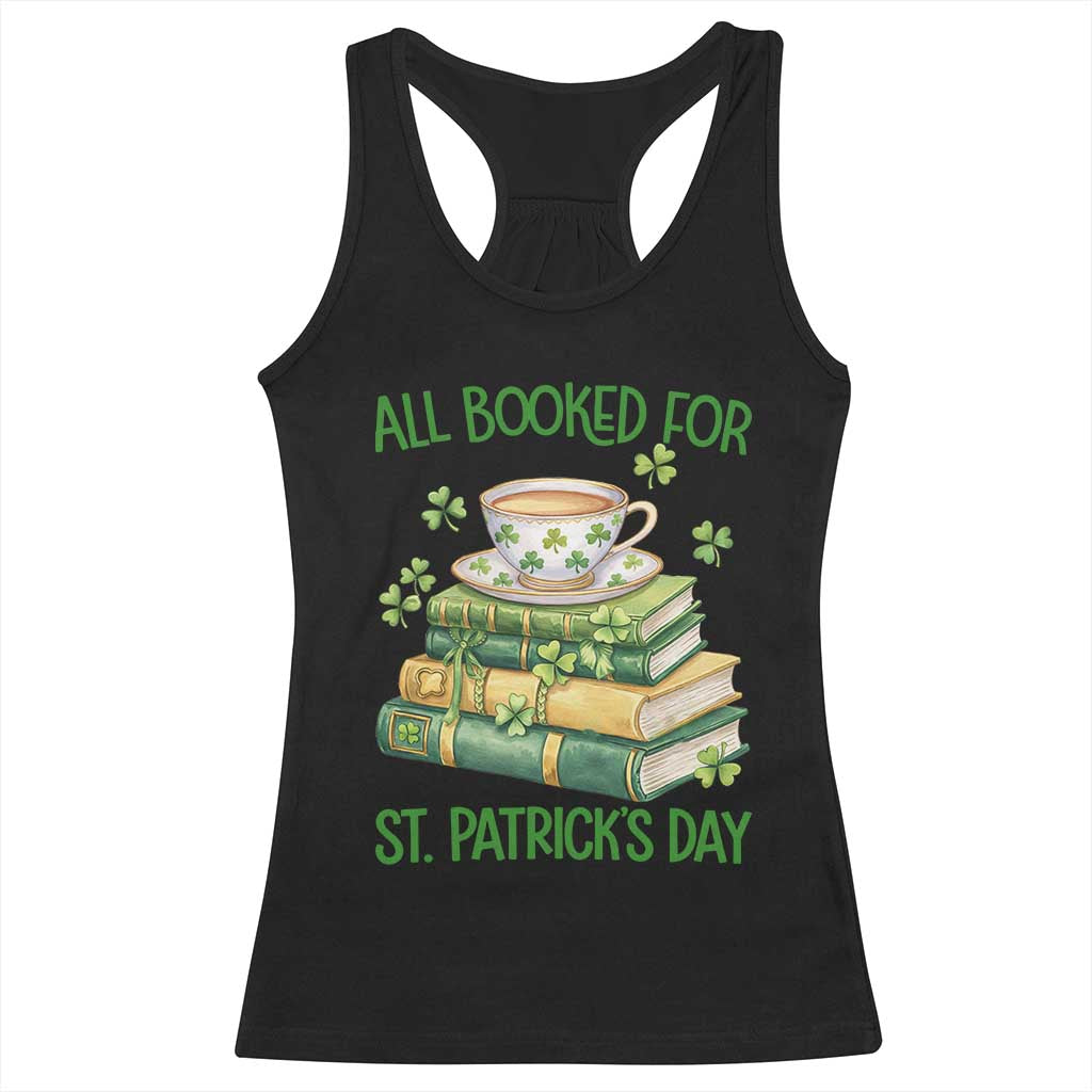 All Booked For St Patricks Day Racerback Tank Top Gift For Book Lovers