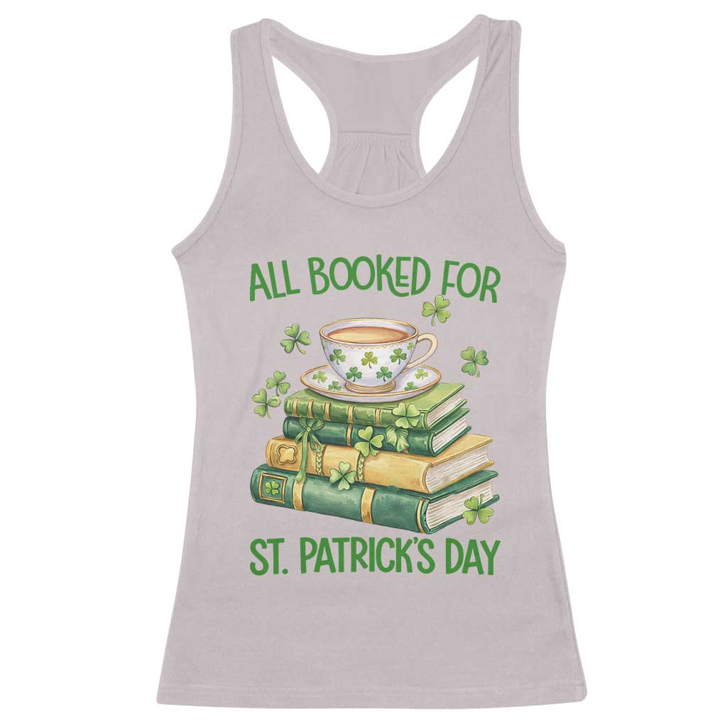 All Booked For St Patricks Day Racerback Tank Top Gift For Book Lovers