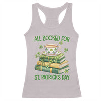 All Booked For St Patricks Day Racerback Tank Top Gift For Book Lovers
