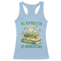 All Booked For St Patricks Day Racerback Tank Top Gift For Book Lovers