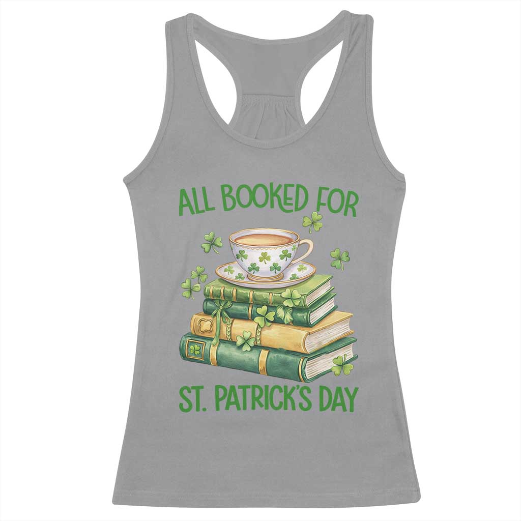 All Booked For St Patricks Day Racerback Tank Top Gift For Book Lovers