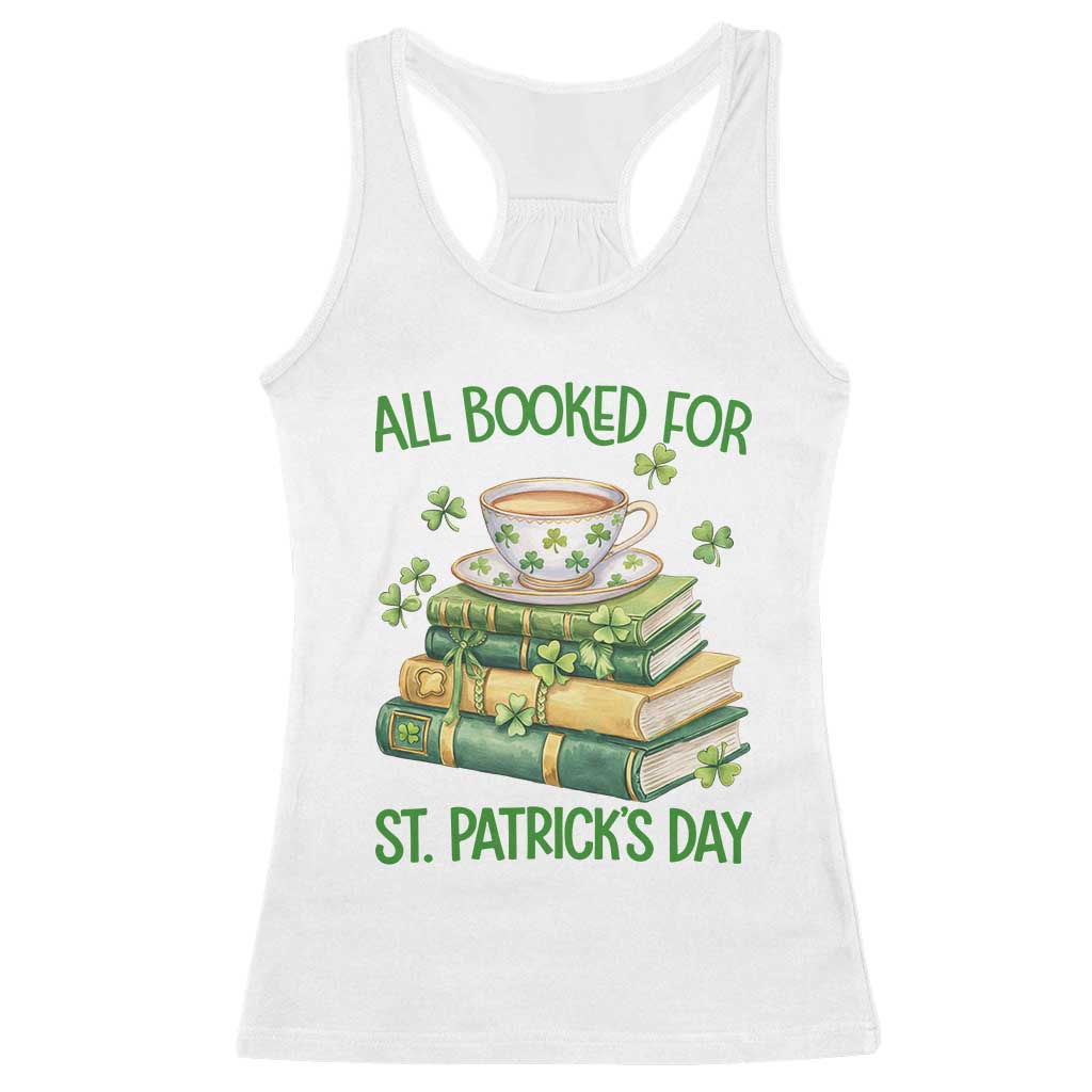 All Booked For St Patricks Day Racerback Tank Top Gift For Book Lovers