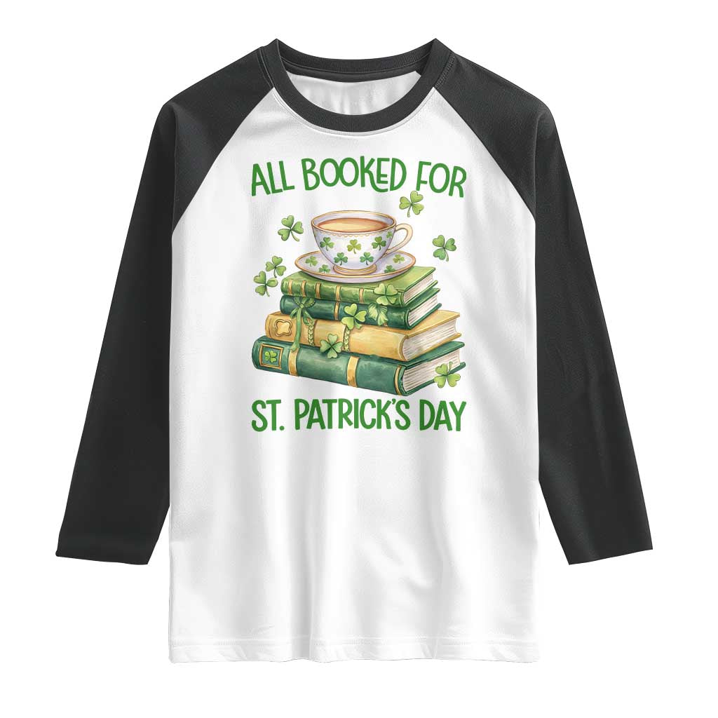All Booked For St Patricks Day Raglan Shirt Gift For Book Lovers