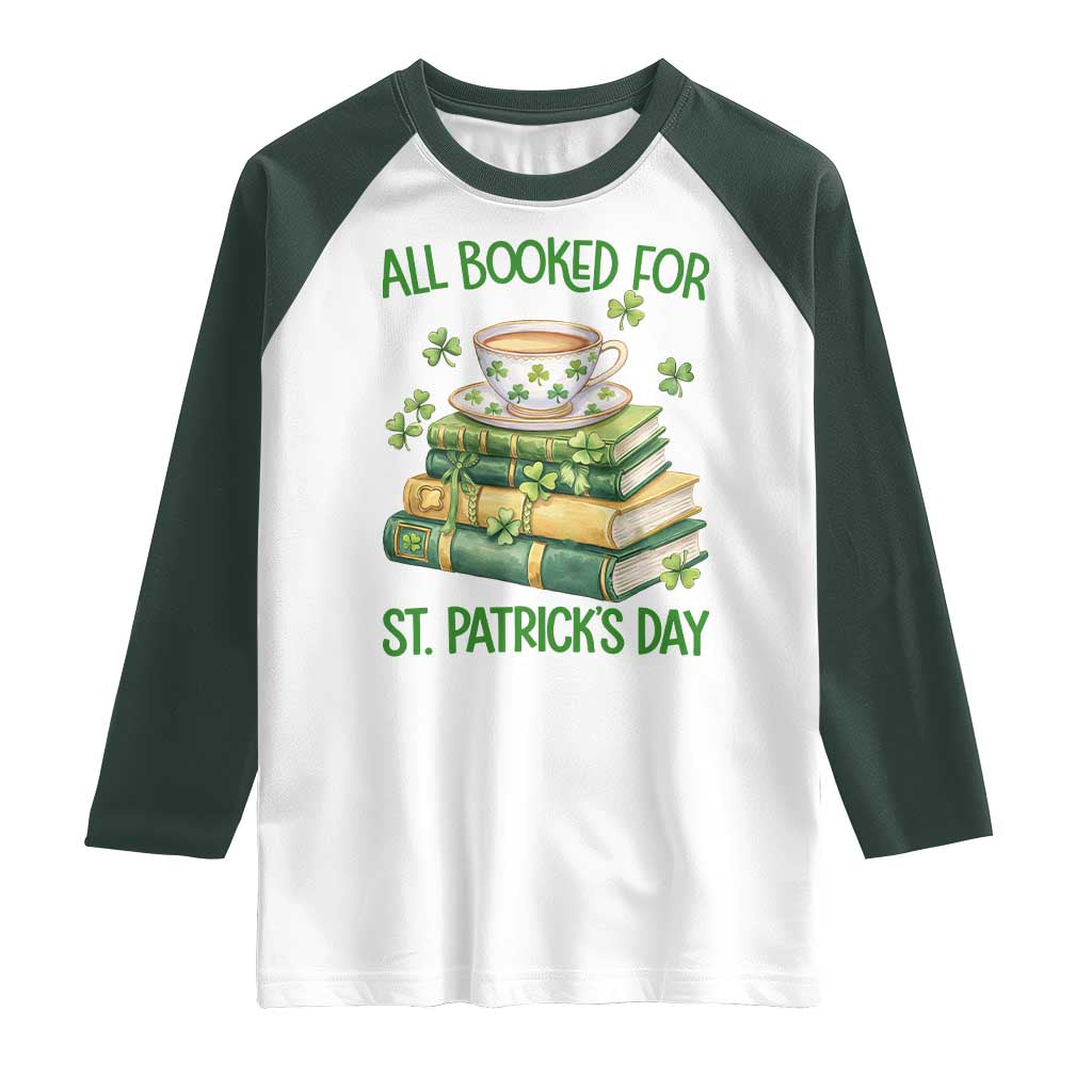 All Booked For St Patricks Day Raglan Shirt Gift For Book Lovers