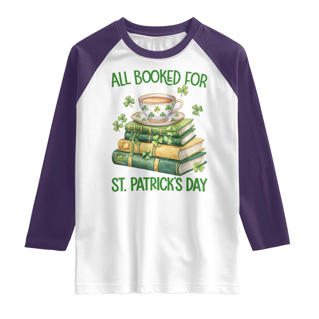 All Booked For St Patricks Day Raglan Shirt Gift For Book Lovers