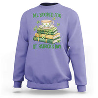 All Booked For St Patricks Day Sweatshirt Gift For Book Lovers