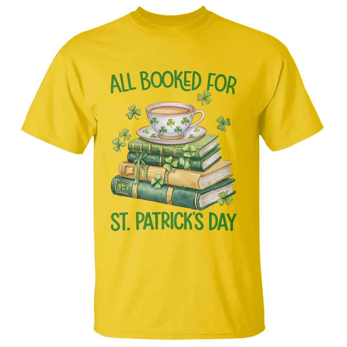 All Booked For St Patricks Day T Shirt Gift For Book Lovers