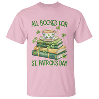 All Booked For St Patricks Day T Shirt Gift For Book Lovers