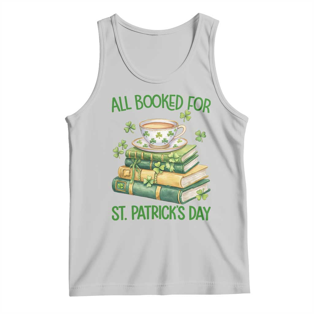 All Booked For St Patricks Day Tank Top Gift For Book Lovers