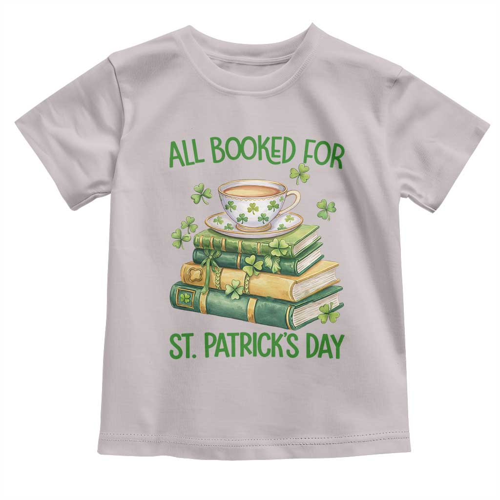 All Booked For St Patricks Day Toddler T Shirt Gift For Book Lovers