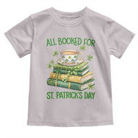 All Booked For St Patricks Day Toddler T Shirt Gift For Book Lovers