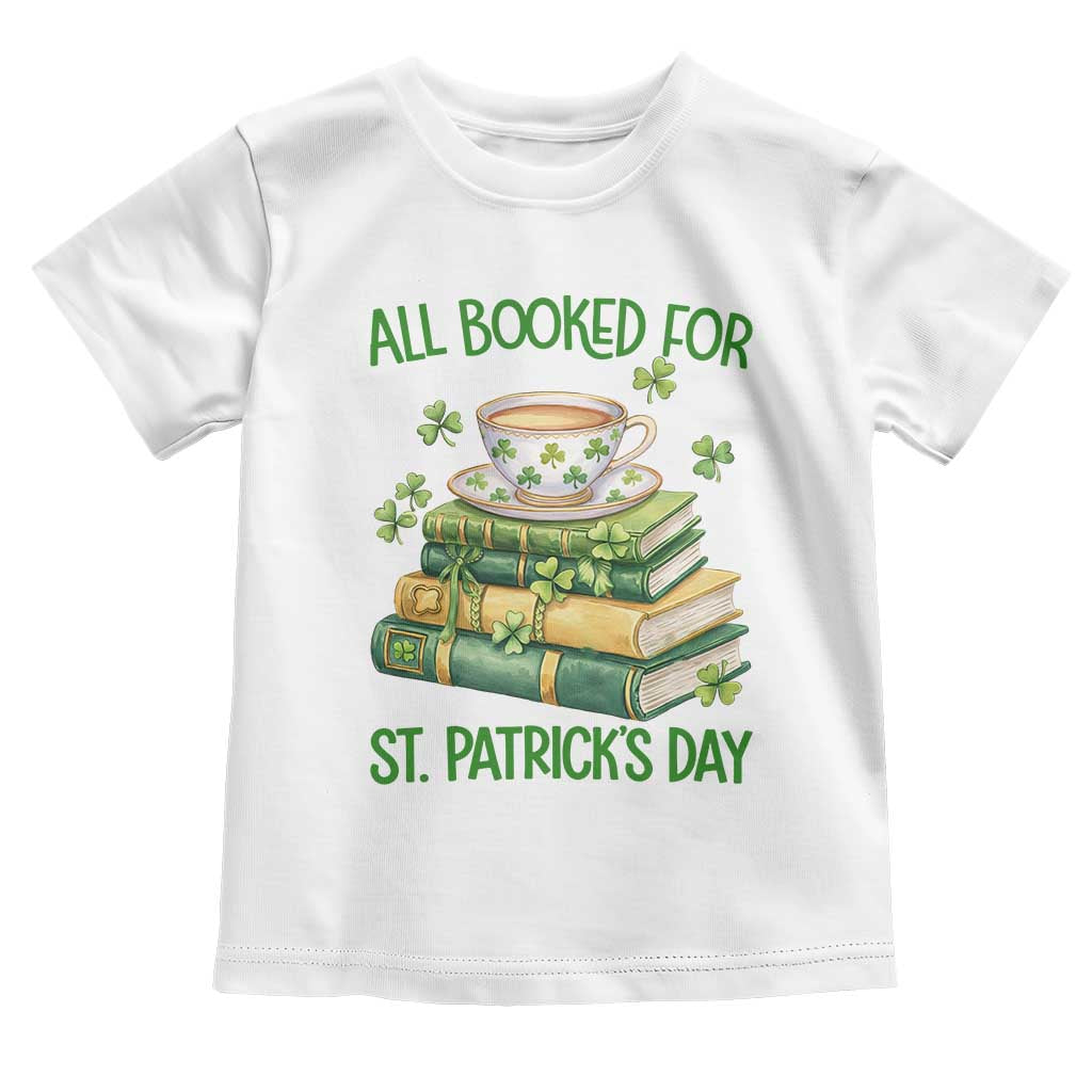 All Booked For St Patricks Day Toddler T Shirt Gift For Book Lovers
