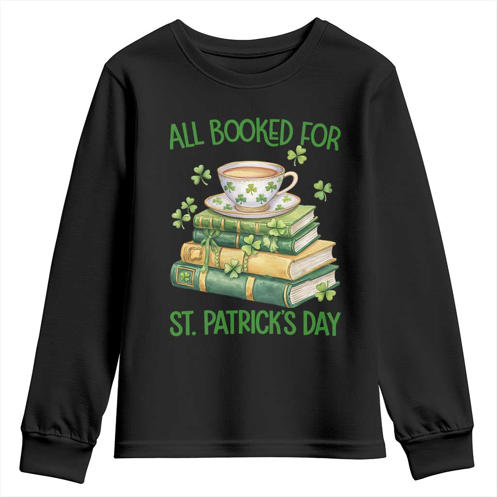 All Booked For St Patricks Day Youth Sweatshirt Gift For Book Lovers
