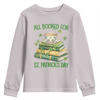 All Booked For St Patricks Day Youth Sweatshirt Gift For Book Lovers