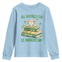 All Booked For St Patricks Day Youth Sweatshirt Gift For Book Lovers