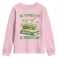 All Booked For St Patricks Day Youth Sweatshirt Gift For Book Lovers