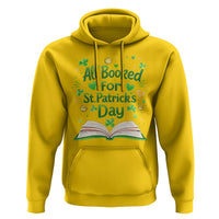 All Booked For St Patricks Day Hoodie Irish Bookworm Gift