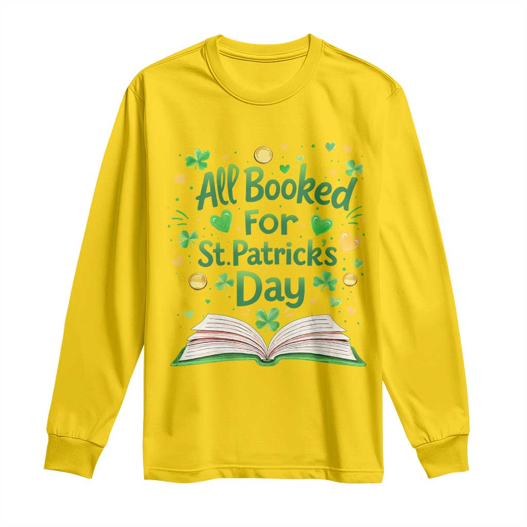 All Booked For St Patricks Day Long Sleeve Shirt Irish Bookworm Gift