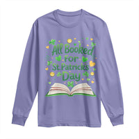 All Booked For St Patricks Day Long Sleeve Shirt Irish Bookworm Gift