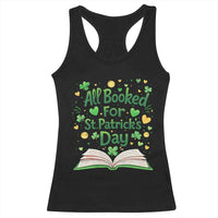 All Booked For St Patricks Day Racerback Tank Top Irish Bookworm Gift