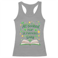 All Booked For St Patricks Day Racerback Tank Top Irish Bookworm Gift