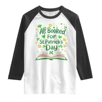 All Booked For St Patricks Day Raglan Shirt Irish Bookworm Gift