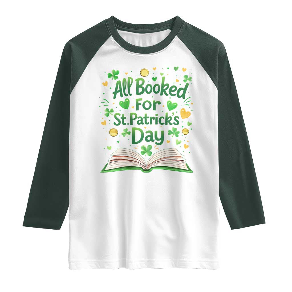 All Booked For St Patricks Day Raglan Shirt Irish Bookworm Gift