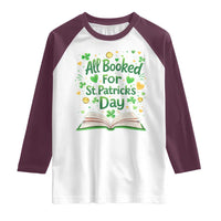 All Booked For St Patricks Day Raglan Shirt Irish Bookworm Gift