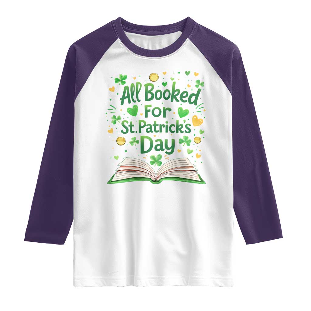 All Booked For St Patricks Day Raglan Shirt Irish Bookworm Gift