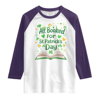 All Booked For St Patricks Day Raglan Shirt Irish Bookworm Gift