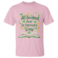 All Booked For St Patricks Day T Shirt Irish Bookworm Gift