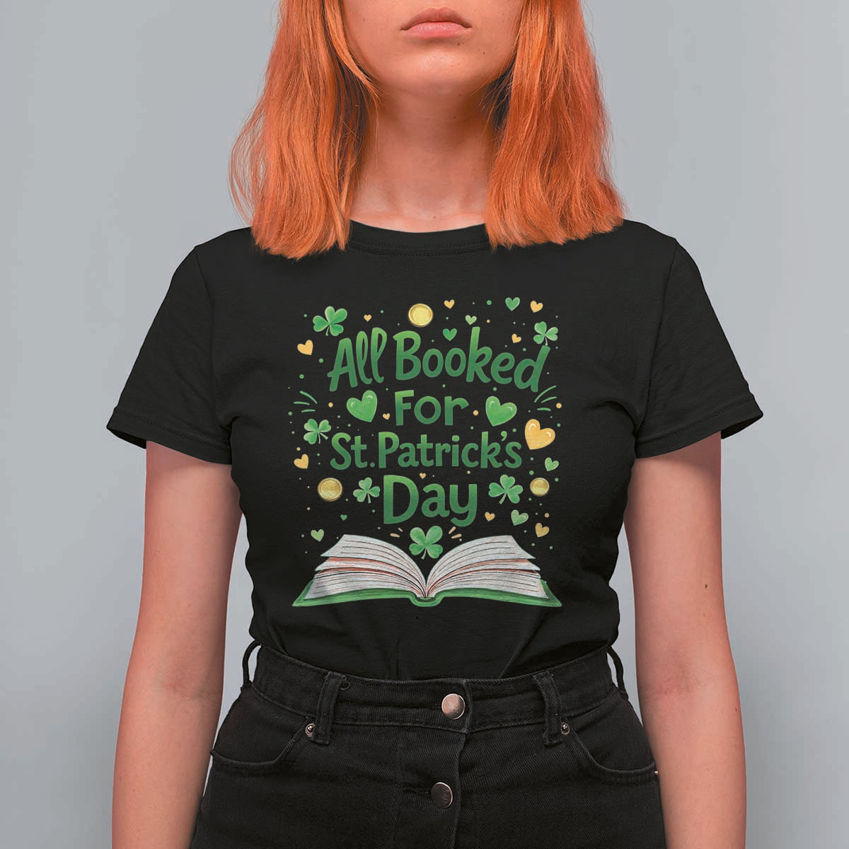 All Booked For St Patricks Day T Shirt For Women Irish Bookworm Gift