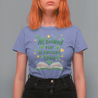 All Booked For St Patricks Day T Shirt For Women Irish Bookworm Gift