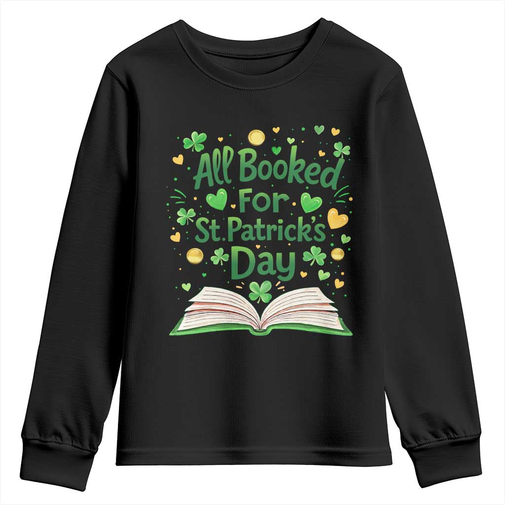 All Booked For St Patricks Day Youth Sweatshirt Irish Bookworm Gift