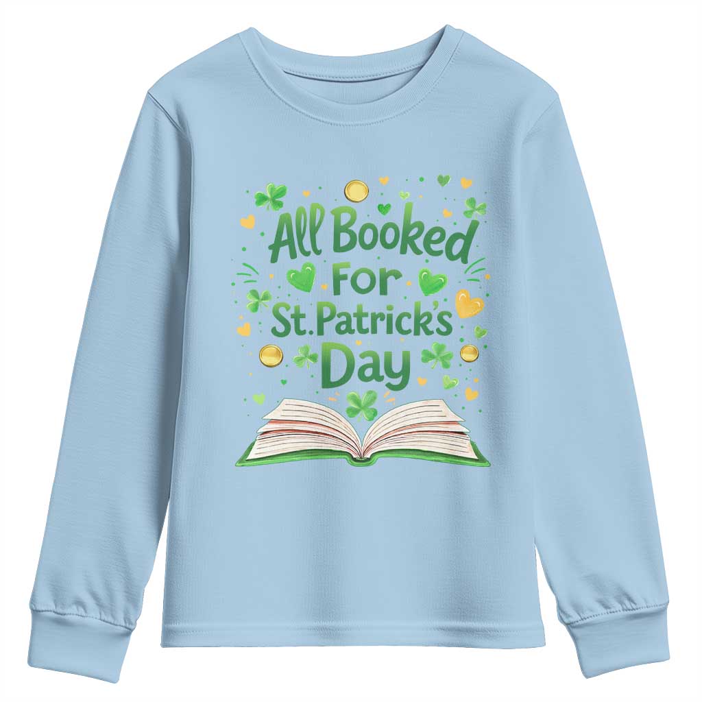 All Booked For St Patricks Day Youth Sweatshirt Irish Bookworm Gift