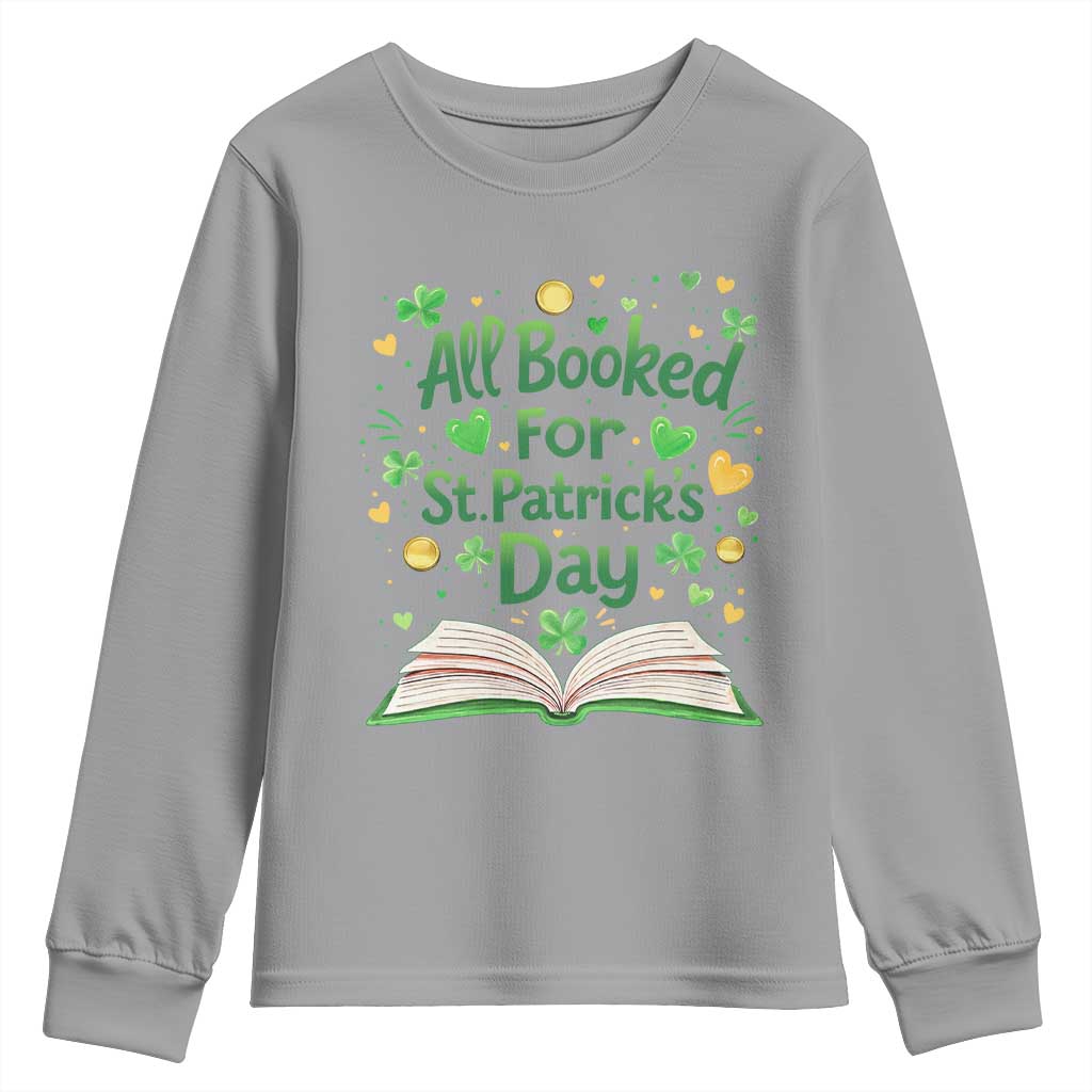 All Booked For St Patricks Day Youth Sweatshirt Irish Bookworm Gift