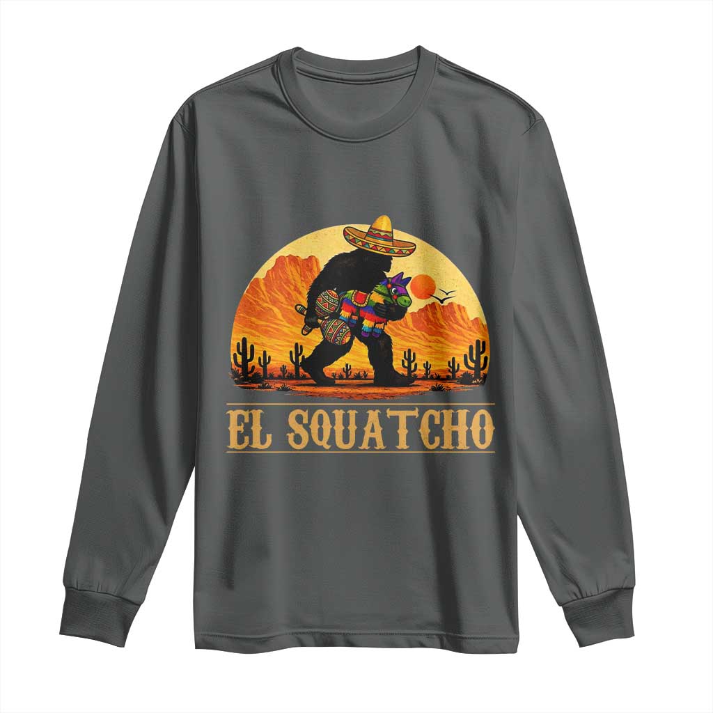 Funny El Squatcho Cinco De Mayo Fiesta Gift Long Sleeve Shirt