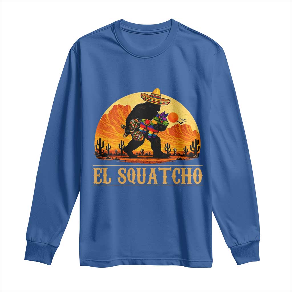 Funny El Squatcho Cinco De Mayo Fiesta Gift Long Sleeve Shirt