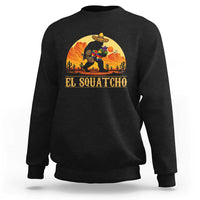 Funny El Squatcho Cinco De Mayo Fiesta Gift Sweatshirt